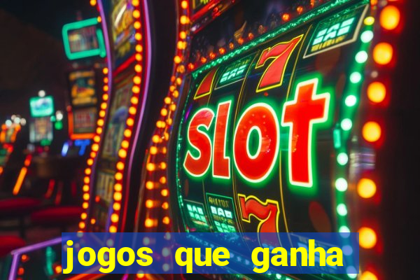 jogos que ganha dinheiro de verdade sem depositar